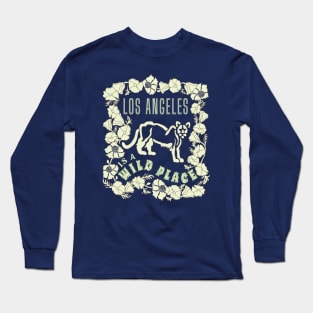 Los Angeles Is A Wild Place Long Sleeve T-Shirt